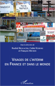 Title: Visages de l'intérim en France et dans le monde, Author: François Michon