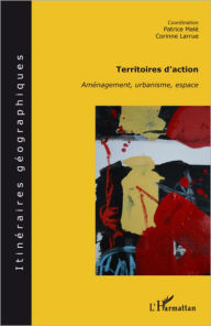 Title: TERRITOIRES D'ACTION: Aménagement, urbanisme, espace, Author: Editions L'Harmattan