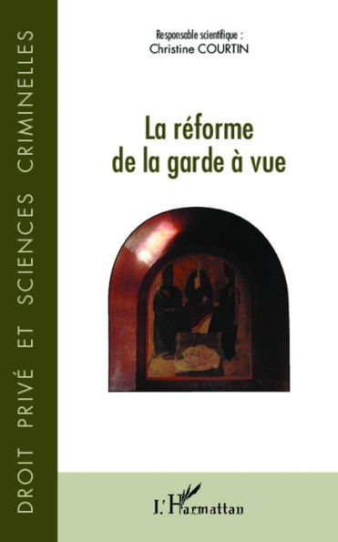 La réforme de la garde à vue