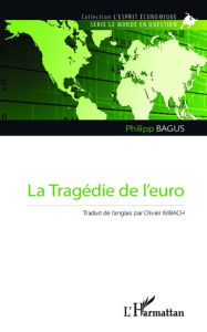Title: La Tragédie de l'euro, Author: Philipp Bagus