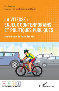 Title: La vitesse : enjeux contemporains et politiques publiques, Author: Editions L'Harmattan