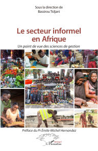 Title: Le secteur informel en Afrique: Un point de vue des sciences de gestion, Author: Bassirou Tidjani