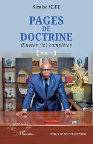 Title: Pages de doctrine: Ouvres (in) complètes (Vol. 1), Author: Nicaise Médé