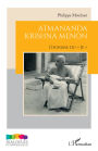 Atmananda Krishna Menon: L'homme du « Je »