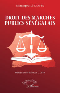 Title: Droit des marchés publics sénégalais, Author: Moustapha Lô Diatta