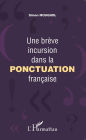Une brève incursion dans la ponctuation française