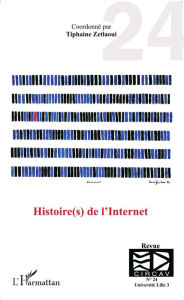 Title: Histoire(s) de l'Internet, Author: Tiphaine Zetlaoui