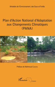 Title: Plan d'Action National d'Adaptation aux Changements Climatiques (PANA), Author: Editions L'Harmattan