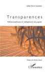 Transparences: Métamorphoses et métaphores du papier
