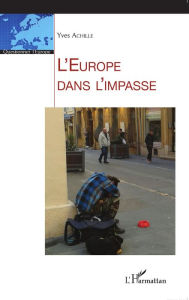 Title: L'Europe dans l'impasse, Author: Yves Achille