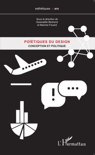 Poïétiques du design: Conception et politique