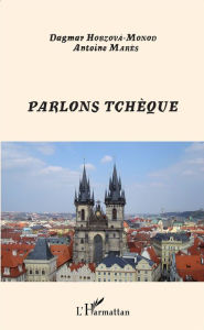 Title: Parlons Tchèque, Author: Antoine Marès