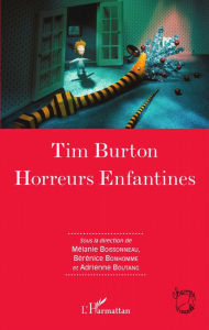 Title: Tim Burton: Horreurs Enfantines, Author: Mélanie Boissonneau