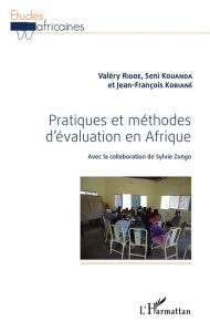 Title: Pratiques et méthodes d'évaluation en Afrique, Author: Seni Kouanda