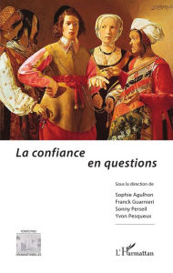 Title: La confiance en questions, Author: Sophie Agulhon