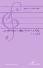 La musique hispano-arabe, al-Ala