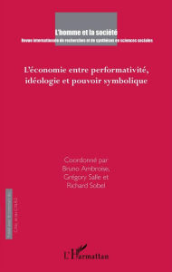 Title: L'économie entre performativité, idéologie et pouvoir symbolique, Author: Bruno Ambroise