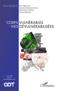 Title: Corps vulnérables vies dévulnérabilisées, Author: Karine Espineira