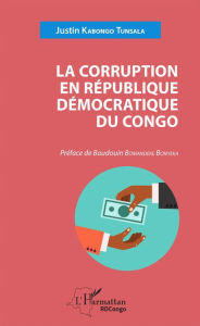 Title: La corruption en République démocratique du Congo, Author: Justin Kabongo Tunsala