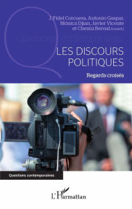 Title: Les discours politiques: Regards croisés, Author: Antonio Gaspar