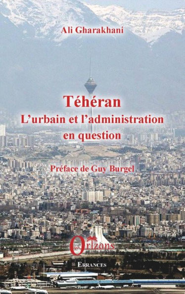 Téhéran: L'urbain et l'administration en question