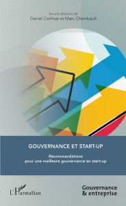 Title: Gouvernance et start-up: Recommandations pour une meilleure gouvernance en start-up, Author: Daniel Corfmat