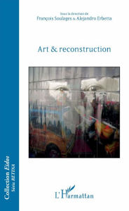 Title: Art & reconstruction, Author: Alejandro Erbetta