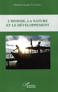 Title: L'homme, la nature et le développement, Author: Diaboado Jacques Thiamobiga
