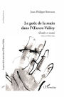 Le goût de la main dans l'Oeuvre-Valéry: (Études et essais)