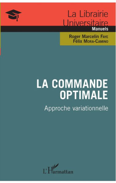 La commande optimale: Approche variationnelle