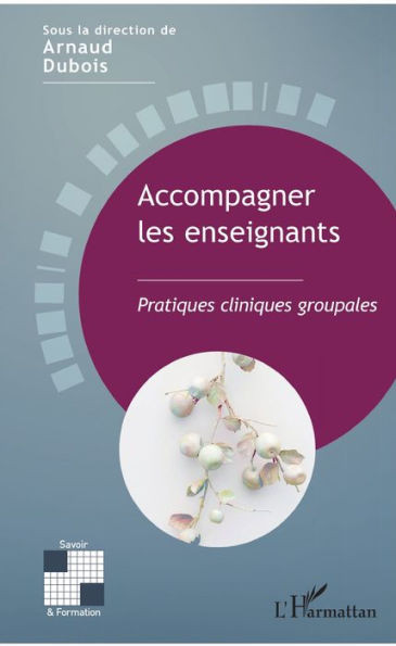 Accompagner les enseignants: Pratiques cliniques groupales