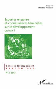 Title: Expertes en genre et connaissances féministes sur le développement: Qui sait ?, Author: Christine Verschuur