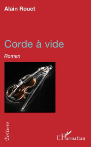 Title: Corde à vide: Roman, Author: Alain Rouet