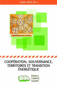 Title: Coopération, gouvernance, territoires et transition énergétique, Author: Editions Campus Ouvert