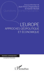 Title: L'europe: Approches géopolitique et économique, Author: Jean-Paul Chagnollaud