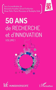 Title: 50 ans de recherche et d'innovation: Volume 1, Author: Alexandra Knaebel