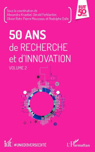 Title: 50 ans de recherche et d'innovation: Volume 2, Author: Alexandra Knaebel