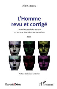 Title: L'homme revu et corrigé: Les sciences de la nature au service des sciences humaines - Essai, Author: Alain Javeau