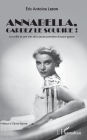 Annabella, gardez le sourire !: Les mille et une vies de la jeune première d'avant-guerre