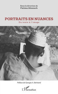 Title: Portraits en nuances: Du texte à l'image, Author: Fatima Ahnouch
