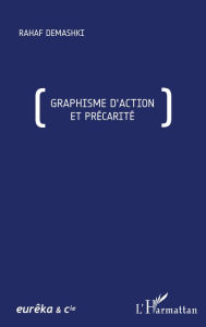 Title: Graphisme d'action et précarité, Author: Rahaf Demashki