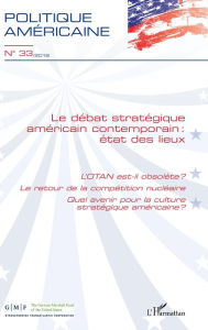 Title: Le débat stratégique américain contemporain : état des lieux, Author: Editions L'Harmattan
