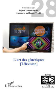 Title: L'art des génériques: Télévision, Author: Réjane Hamus-Vallée