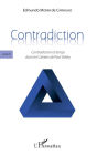 Contradiction: Livre III - Contradiction et temps dans les <em>Cahiers</em> de Paul Valéry