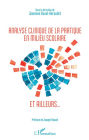 Analyse clinique de la pratique en milieu scolaire et ailleurs...: Sous la direction de Jeannnine Duval-Héraudet