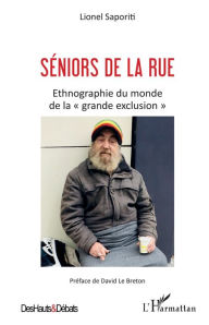 Title: Séniors de la rue: Etnographie du monde de la 