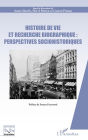 Histoire de vie et recherche biographique : perspectives sociohistoriques: Préface de Franco Ferrarotti