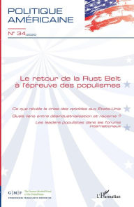 Title: Le retour de la Rust Belt à l'épreuve des populismes, Author: Editions L'Harmattan