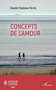Title: Concepts de l'amour, Author: Claude Stéphane Perrin