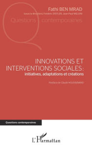 Title: Innovations et interventions sociales : Iinitiatives, adaptations et créations, Author: Fathi Ben Mrad